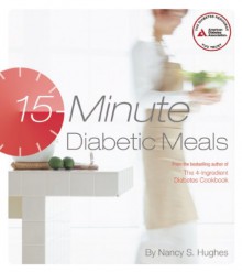 15-Minute Diabetic Meals - Nancy S. Hughes