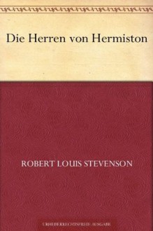 Die Herren von Hermiston - Robert Louis Stevenson