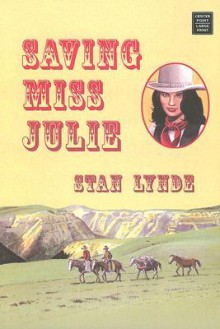 Saving Miss Julie - Stan Lynde