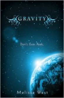 Gravity - Melissa West