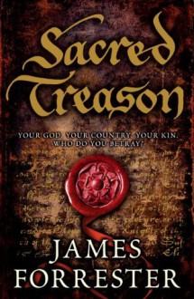 Sacred Treason - James Forrester