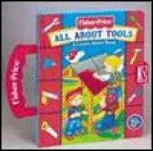 All about Tools: A Learn-About Book - Susan Hood