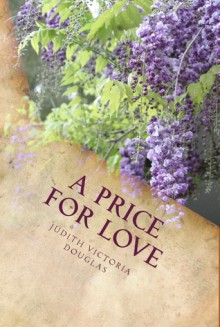 A Price for Love - Judith-Victoria Douglas