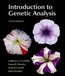 Introduction to Genetic Analysis - Anthony J.F. Griffiths, Sean B. Carroll, Susan R. Wessler, John Doebley