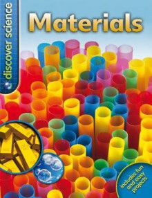 Discover Science: Materials - Mike Goldsmith