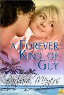 A Forever Kind of Guy - Barbara Meyers