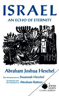 Israel: An Echo of Eternity - Abraham Joshua Heschel