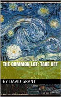 The Common Lot - David Grant