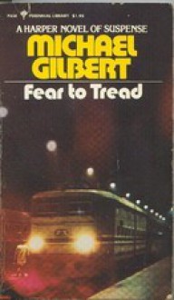 Fear to Tread - Michael Gilbert