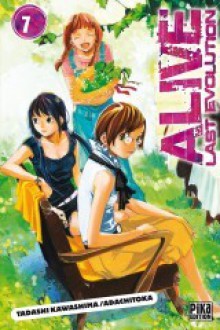 Alive Last Evolution, Tome 7 - Tadashi Kawashima, Fédoua Thalal