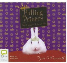 Pulling Princes: The Calypso Chronicles - Tyne O'Connell