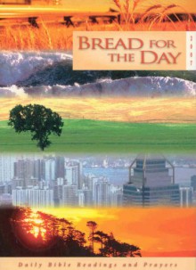 Bread For The Day 2007 - Dennis Bushkofsky