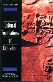 Cultural Foundations of Education - Susan A. Adler