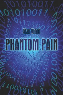 Phantom Pain - Alan Wood