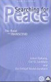 Searching for Peace: The Road to Conflict Transcendence in the Twenty-First Century - Johan Galtung, Carl Jacobsen, Kal Frithjof Brand-Jacobsen, Finn Tschudi