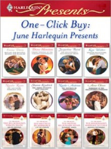 One-Click Buy: June Harlequin Presents - Kate Walker, Sharon Kendrick, Diana Hamilton, Emma Darcy, Jacqueline Baird, Natalie Rivers