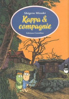 Kappa & compagnie - Shigeru Mizuki