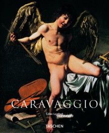 Caravaggio (Taschen Basic Art Series) - Giles Lambert