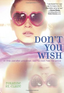 Don't You Wish - Roxanne St. Claire