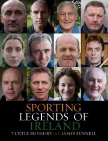 Sporting Legends of Ireland - Turtle Bunbury, James Fennell