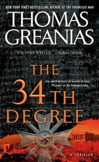 The 34th Degree: A Thriller - Thomas Greanias