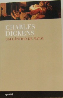 Um Cântico de Natal - Charles Dickens, Alexandra Aragão