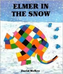 Elmer in the Snow - David McKee