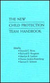 The New Child Protection Team Handbook - Donna Rosenberg