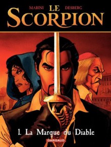 Le Scorpion - tome 1 - La Marque du Diable (French Edition) - Stephen Desberg, Marini