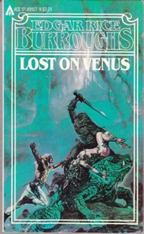 Lost On Venus - Edgar Rice Burroughs