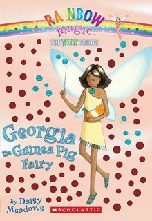 Georgia The Guinea Pig Fairy - Daisy Meadows, Georgie Ripper