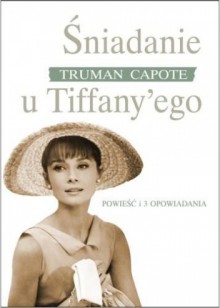 Śniadanie u Tiffany'ego - Truman Capote