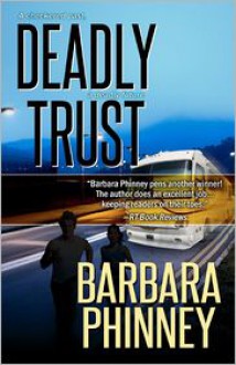 Deadly Trust - Barbara Phinney