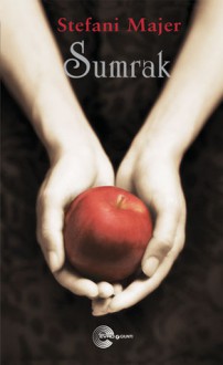 Sumrak (Sumrak, #1) - Tea Jovanović, Stephenie Meyer