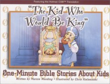 The Kid Who Would Be King - Marnie Wooding, Chris Kielesinski