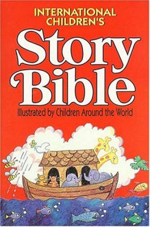 International Children's Story Bible - Thomas Nelson Publishers