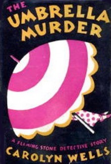 The Umbrella Murder - Carolyn Wells