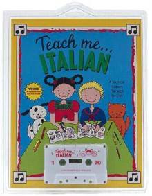 Teach Me Italian [With Coloring Including Song Lyrics] - Judy Mahoney