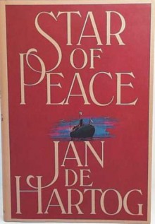 Star of Peace: A Novel of the Sea - Jan de Hartog