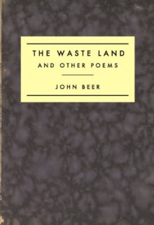 The Waste Land And Other Poems - John Beer