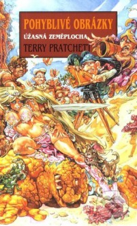 Pohyblivé obrázky (Úžasná Zeměplocha, #10) - Terry Pratchett