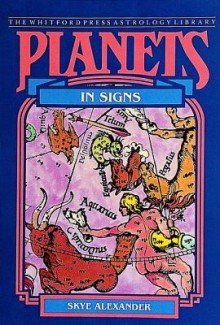 Planets in Signs (The Planet Series) - Skye Alexander