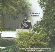 The Museum of Modern Art Sculpture Garden - Peter Reed, Museum of Modern Art (New York)