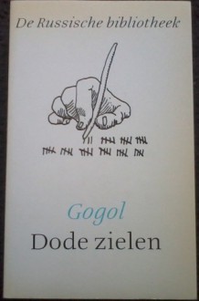 Dode zielen - Nikolai Gogol, Charles B. Timmer