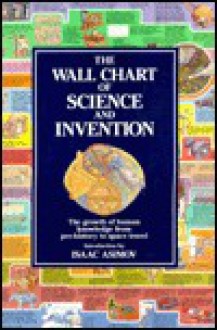 The Wall Chart of Science and Invention - Peter North, Isaac Asimov