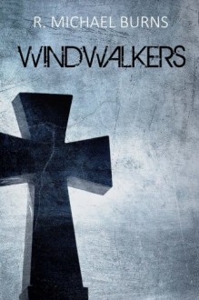 Windwalkers - R. Michael Burns