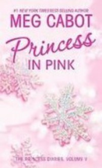 Princess in Pink - Meg Cabot