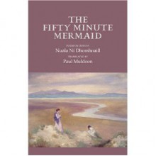 The Fifty Minute Mermaid - Nuala Ní Dhomhnaill