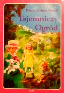 Tajemniczy Ogród - Frances Hodgson Burnett