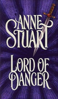 Lord of Danger - Anne Stuart